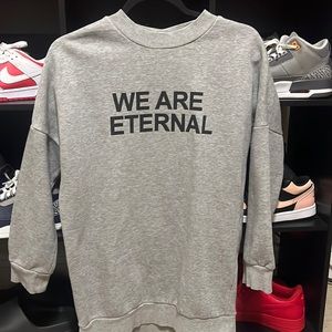 We Are Eternal CrewNeck